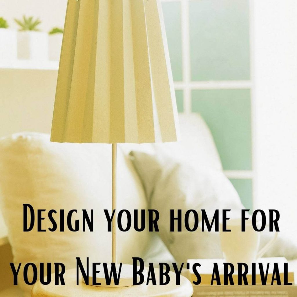 baby arrival home design