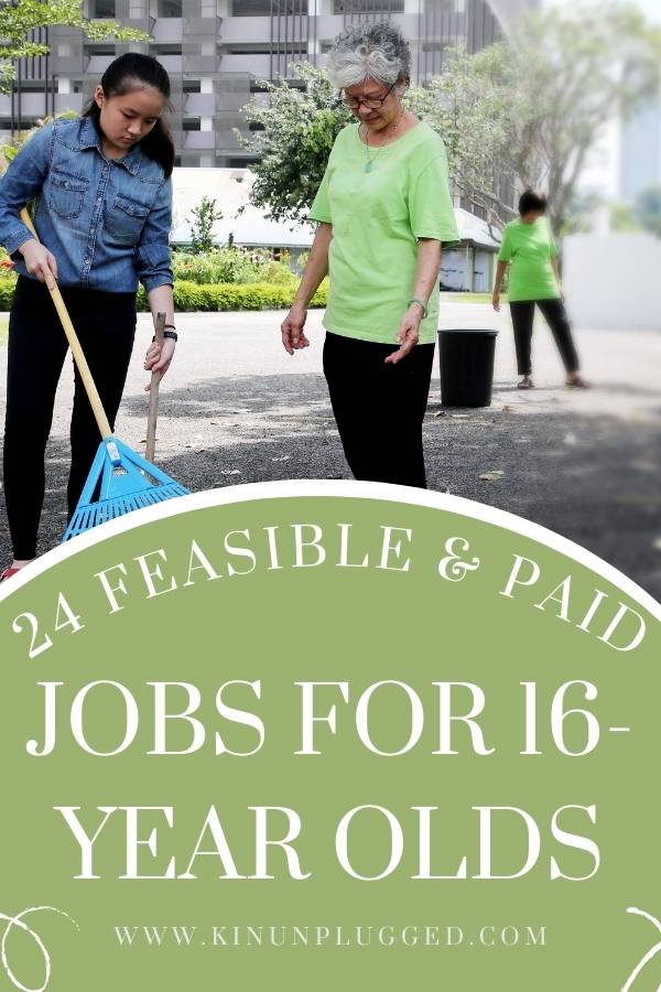 24 Best Jobs For 16 Year Olds To Make Money Kin Unplugged