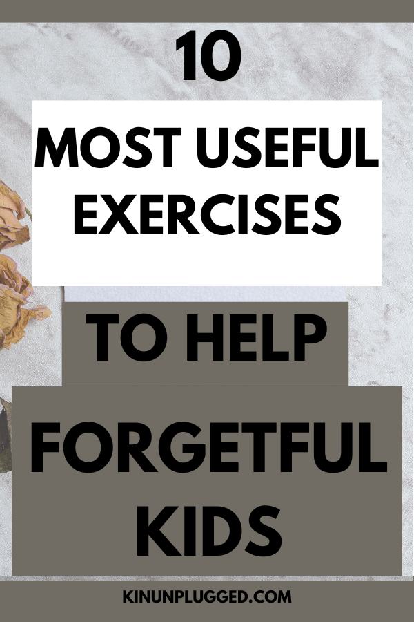 when your kid is forgetful