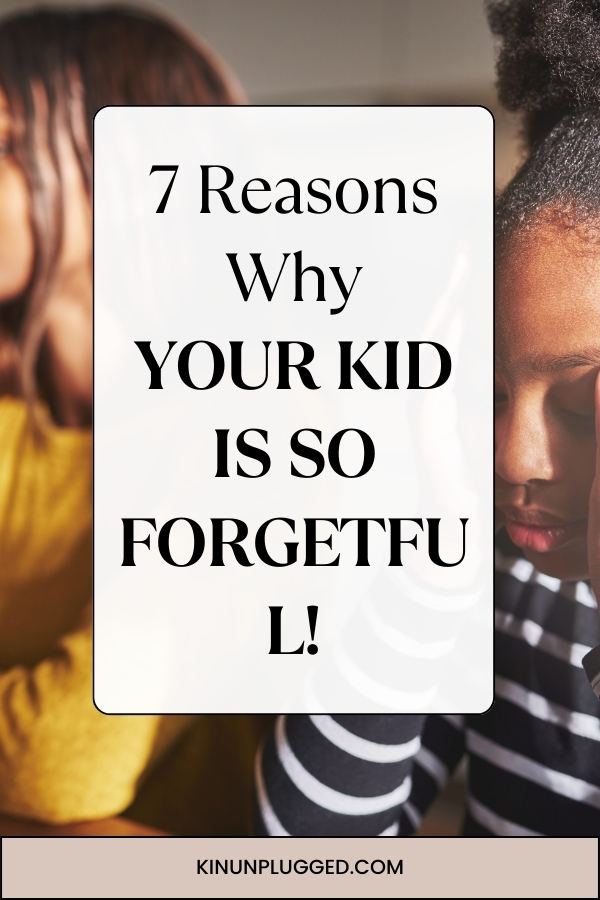 when your kid is forgetful
