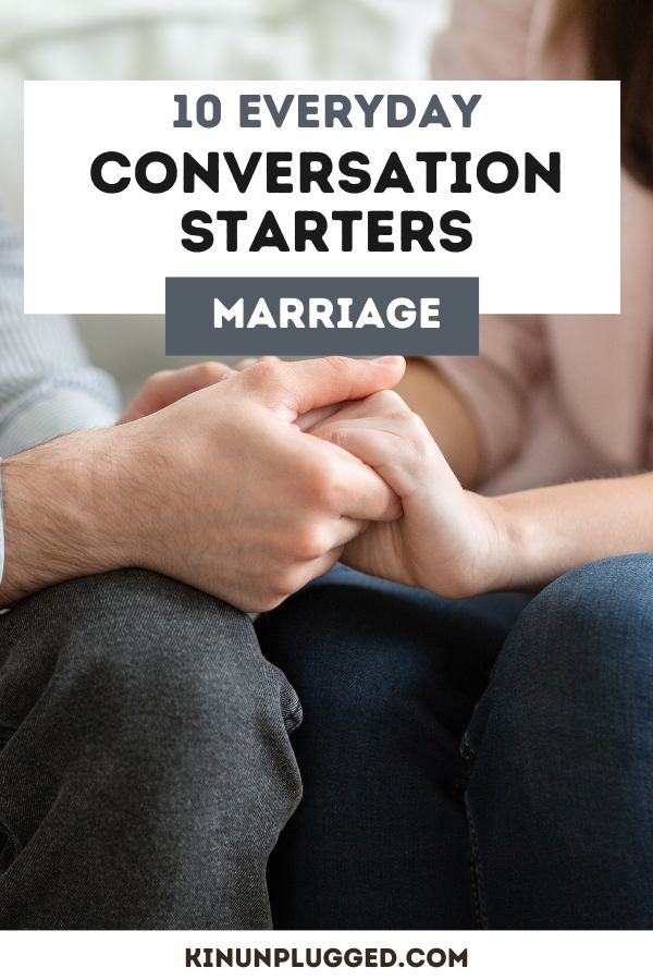 45 Greatest Conversation Starters For Married Couples Kin Unplugged 1126