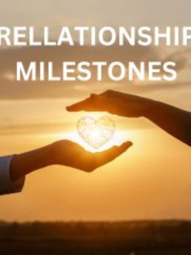 relationship milestones