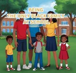 being the only Black family at school