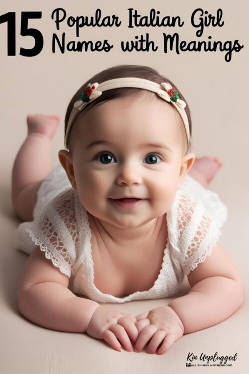 55 Gorgeous Italian Names with Meaning and Style - Kin Unplugged