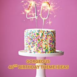 40th birthday party themes