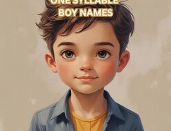 One Syllable Boy Names | Simple and strong