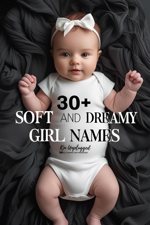 soft and dreamy names