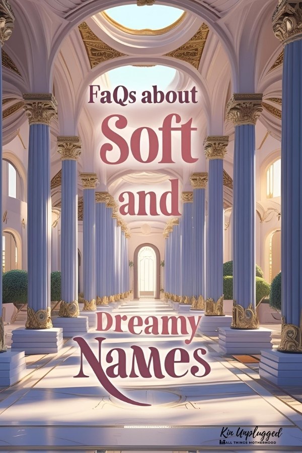 soft and dreamy names