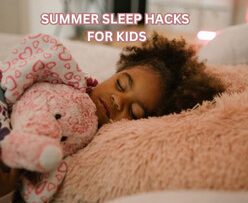 Genius Summer Sleep Hacks for Kids