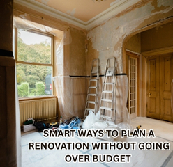 How to Plan a Renovation Without Going Over Budget