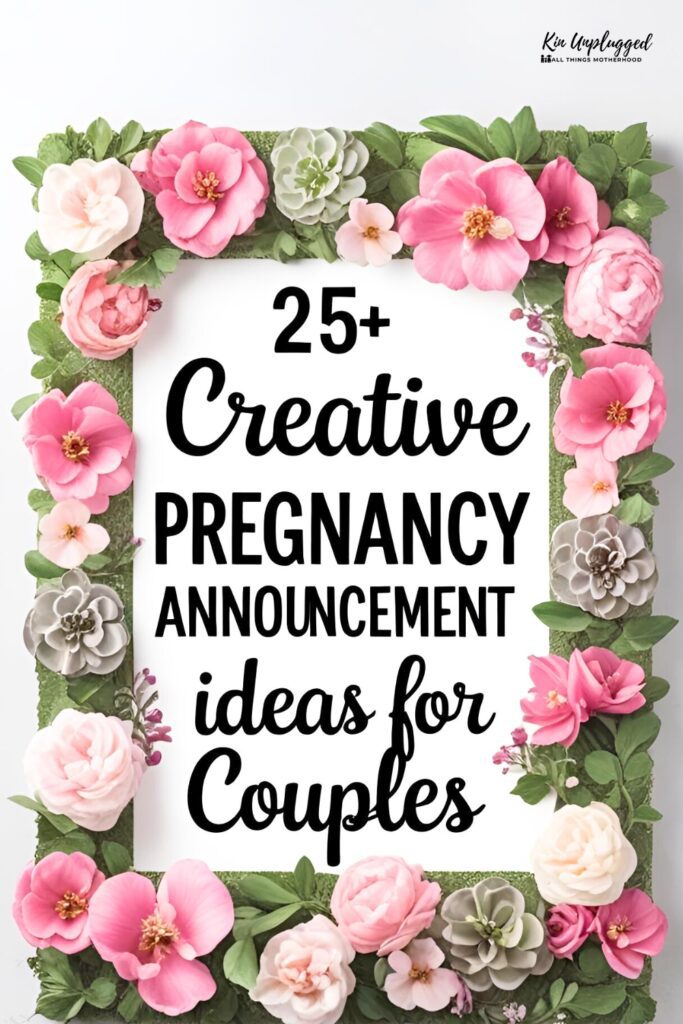 25+ Creative Pregnancy Announcement ideas for Couples - Kin Unplugged
