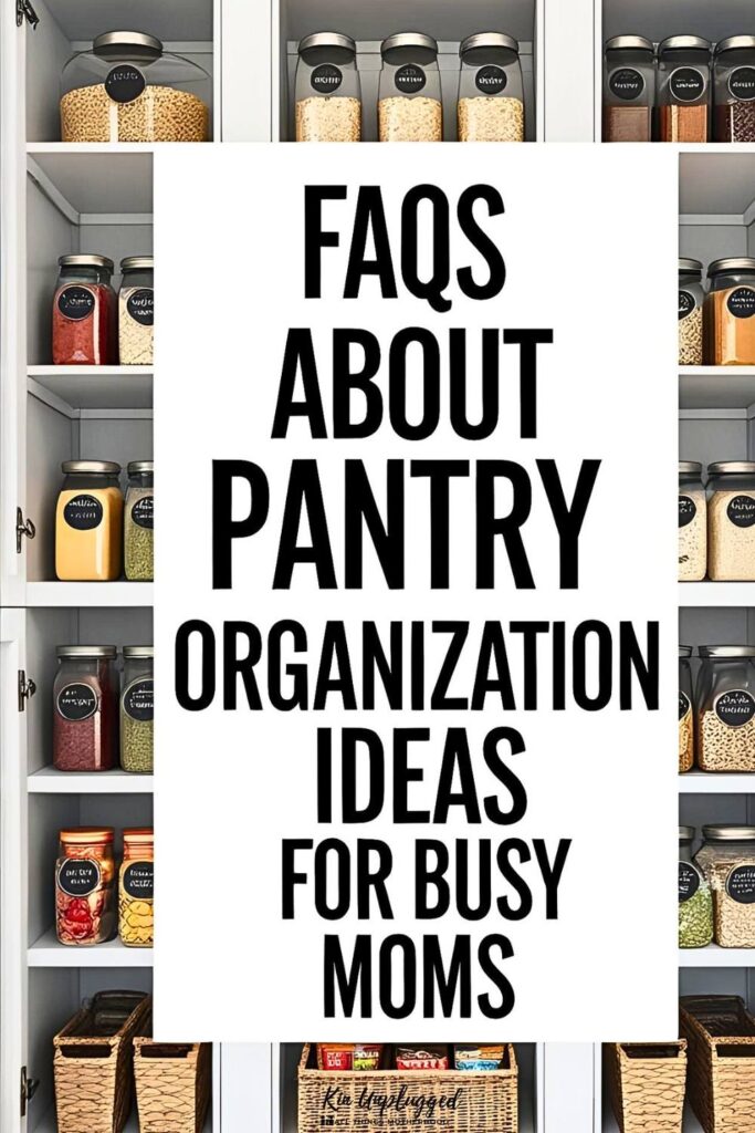 Pantry organization ideas for busy moms