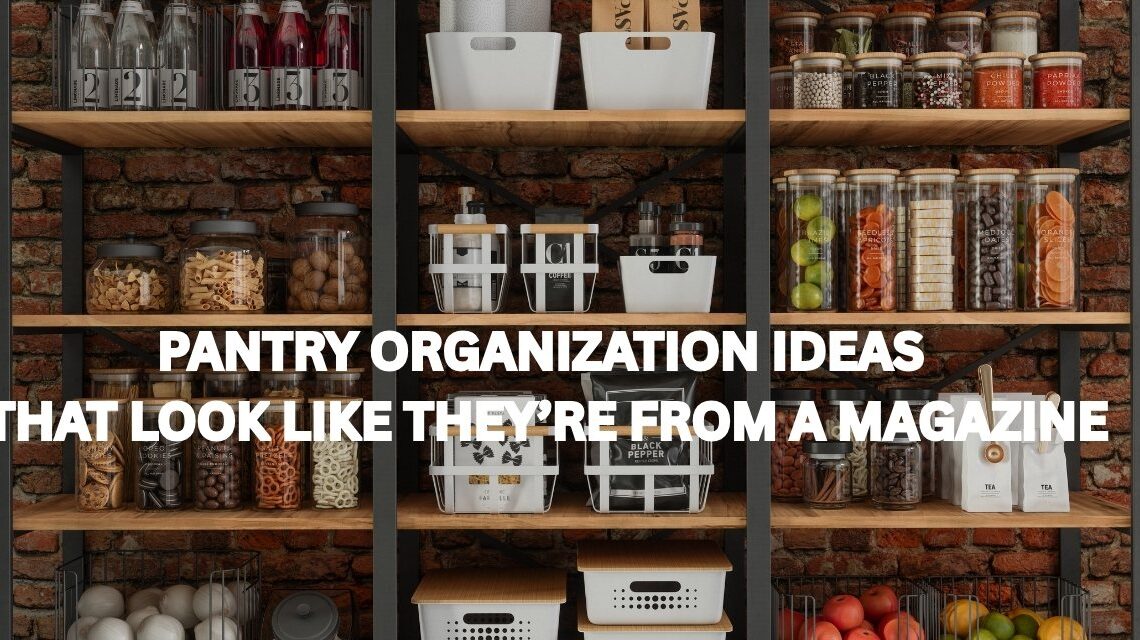 Pantry organization ideas for busy moms