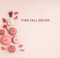 Pink fall decor