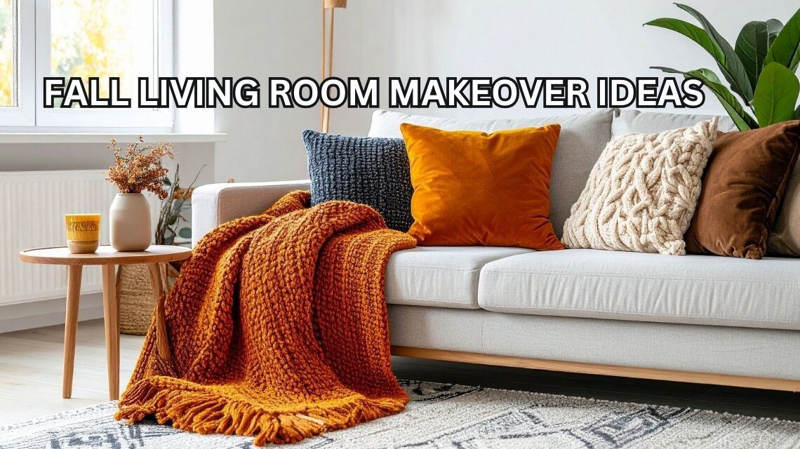 Fall Living Room Makeovers