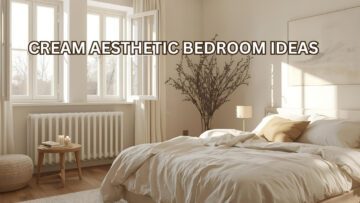 Cream aesthetic bedroom ideas