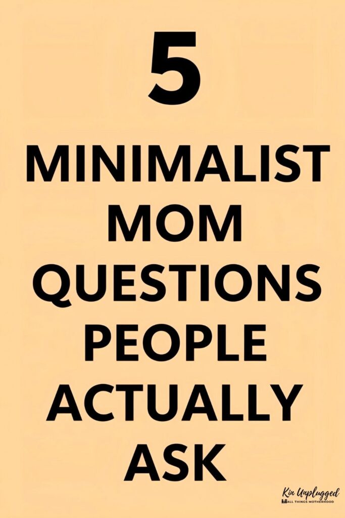 How to be a minimalist mom