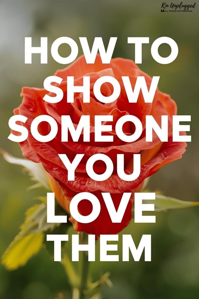 how to show love