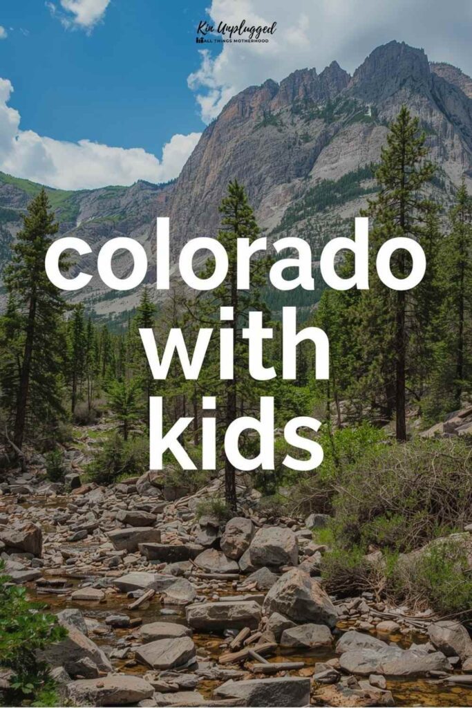Affordable family vacations in Colorado