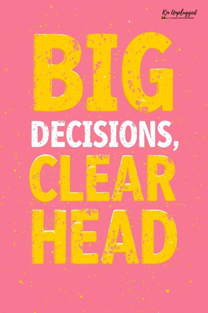 how to make big decisions