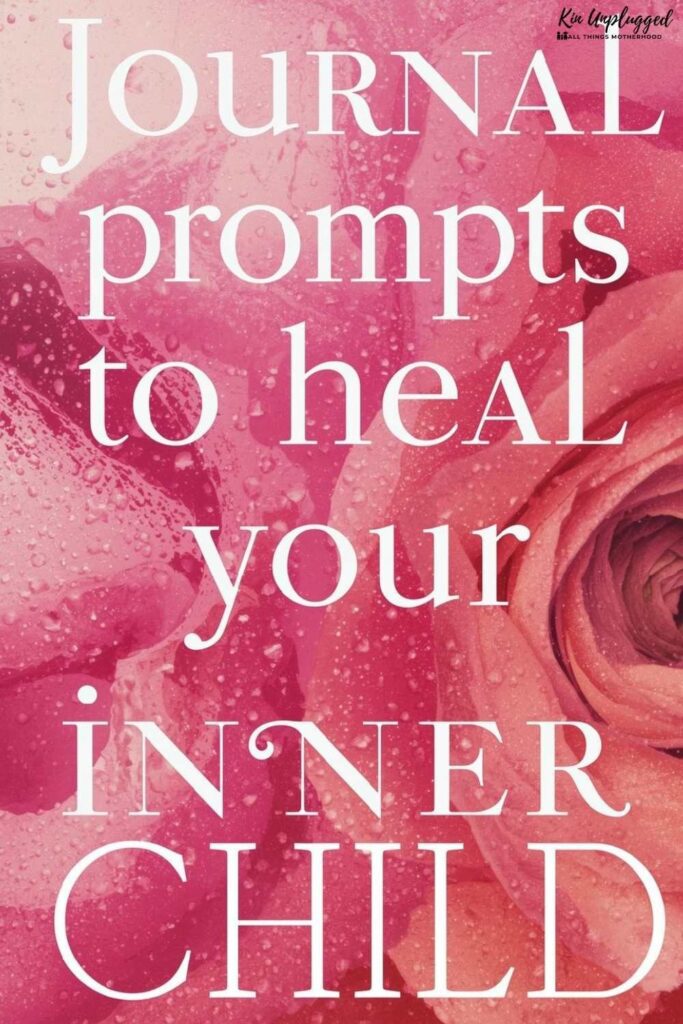 Journal prompts to heal your inner child