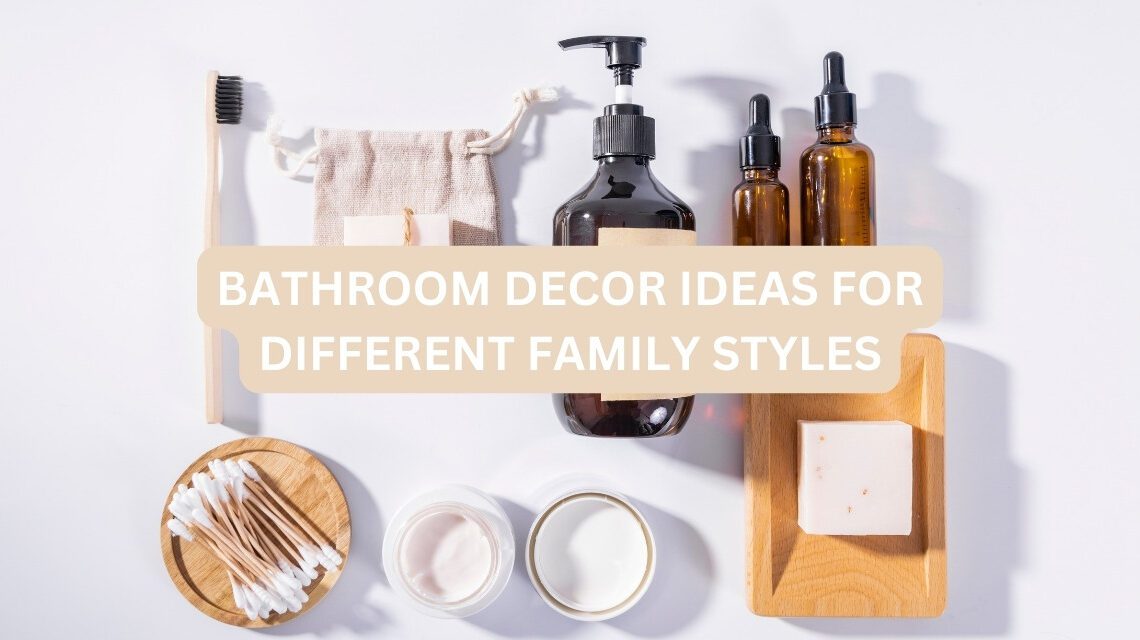Modern bathroom decor ideas for different family styles