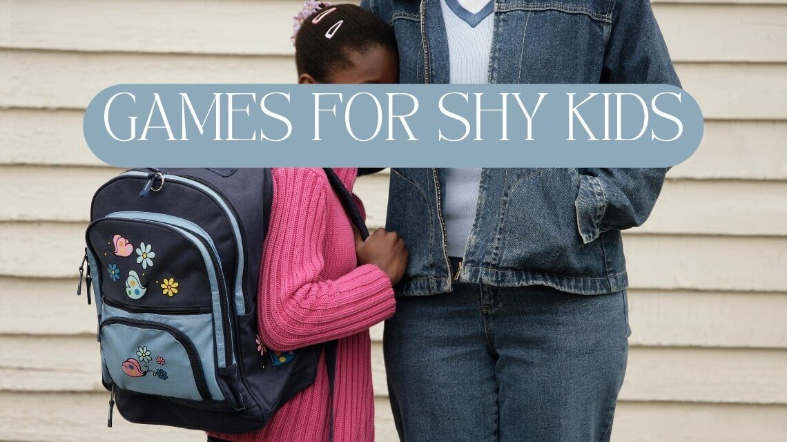 GAMES FOR SHY KIDS