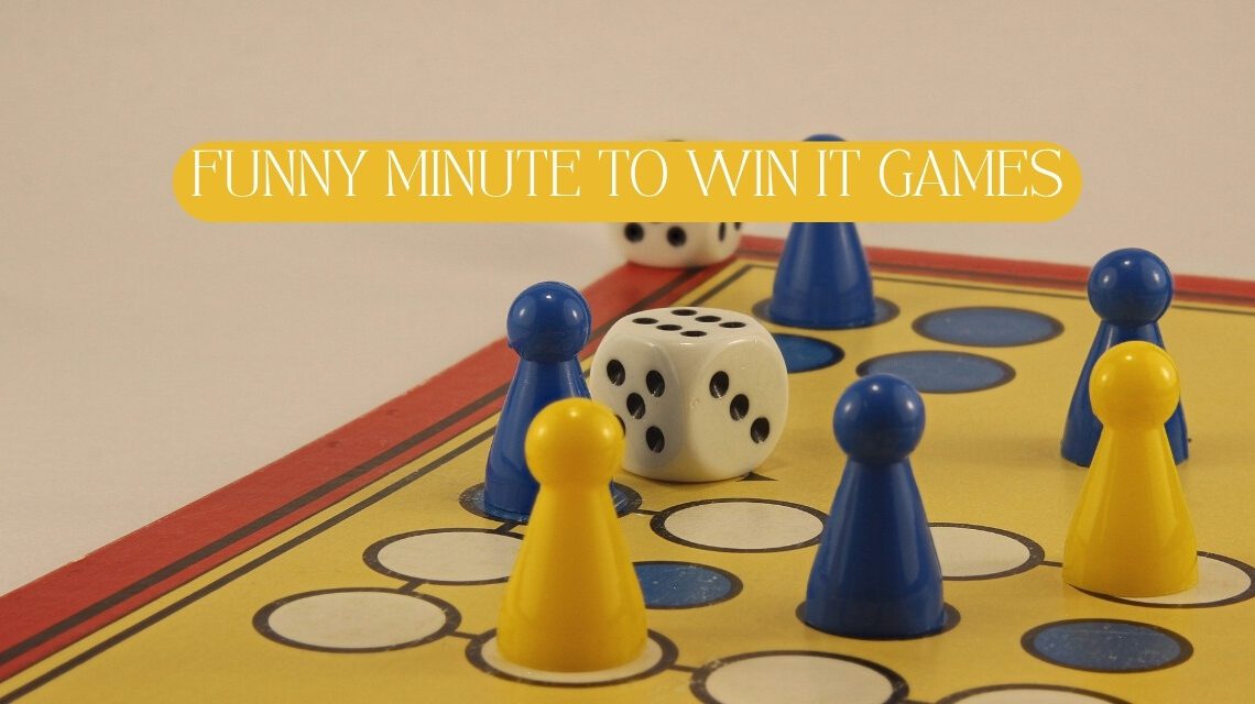 funny minute to win it games