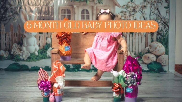 6 month baby picture ideas