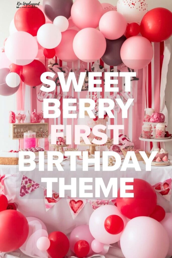 strawberry themed 1st birthday party