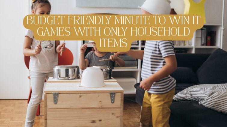 minute to win it games with household items