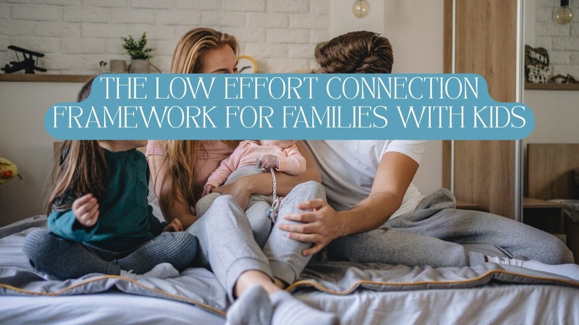 family connection ideas for busy moms