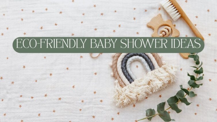 eco friendly baby shower