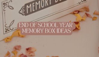 end of school year memory box ideas