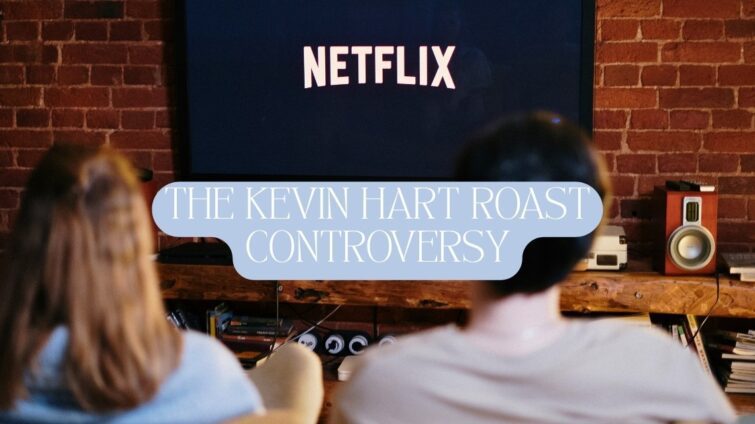 Kevin Hart roast controversy
