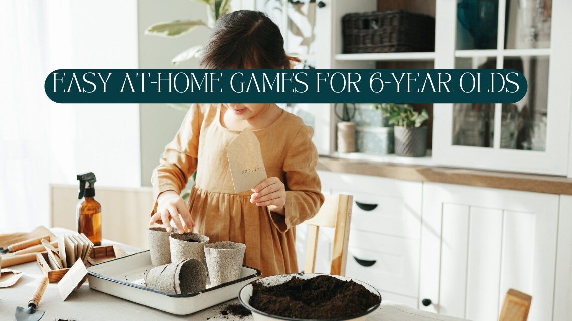 easy games for 6 year olds at home