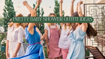 BABY SHOWER OUTFIT IDEAS