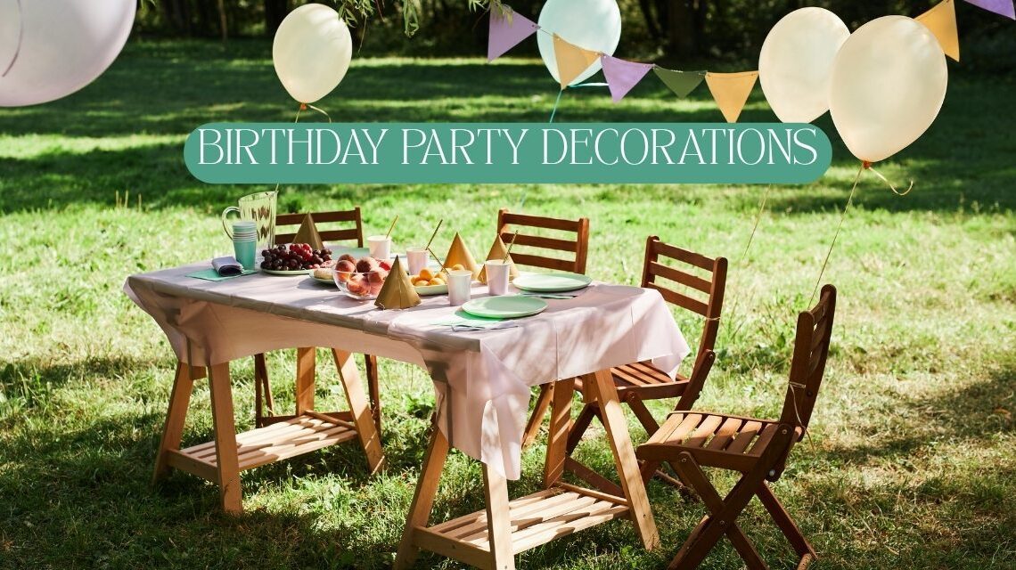birthday party decorations