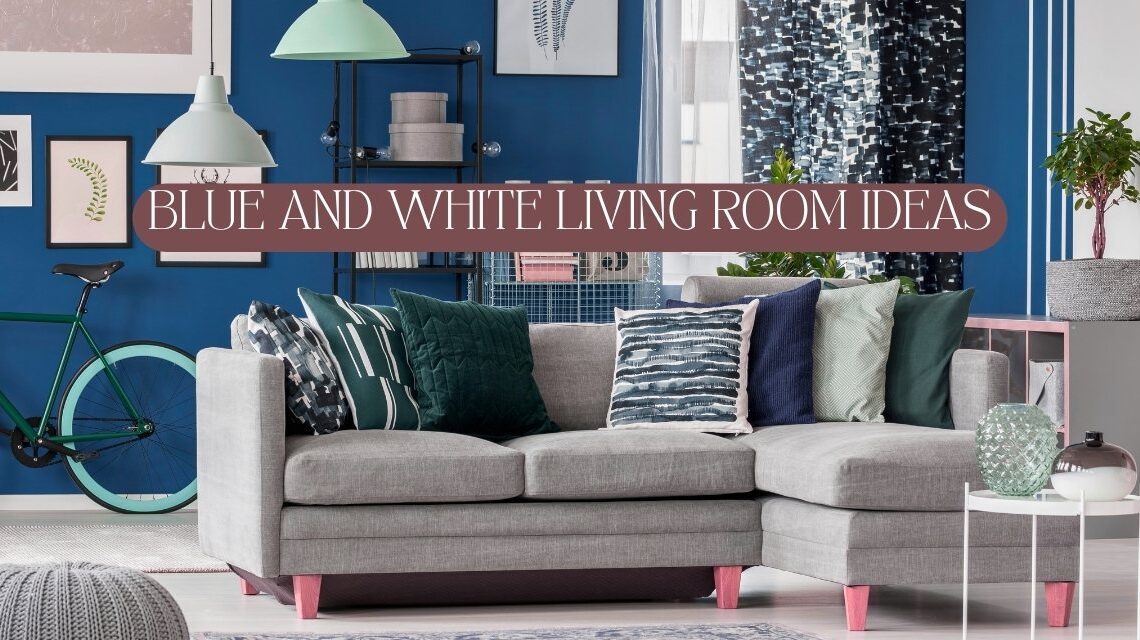 blue and white living room ideas