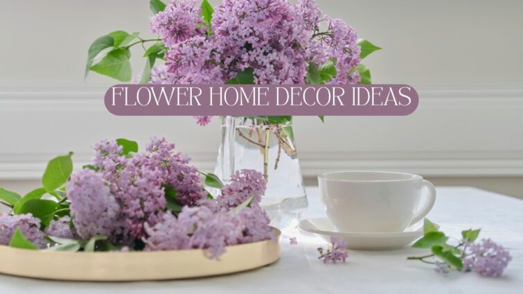 flower home decor ideas