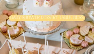 baby shower dessert table ideas