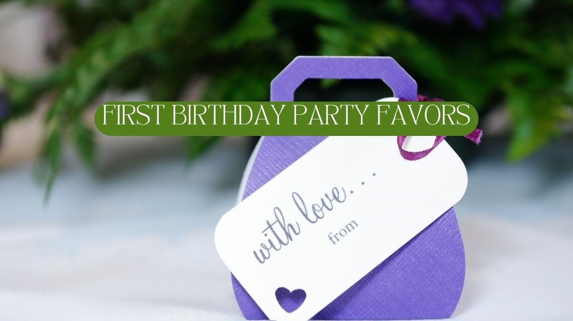 First Birthday Party Favors by Age