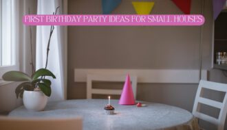 first birthday party ideas for small houses