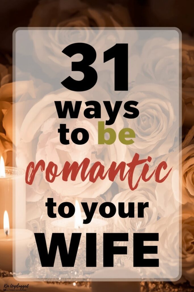 how to be romantic to your wife